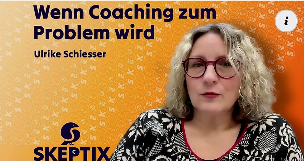 Ulrike Schiesser im SkeptixTalk: Wenn Coaching zum Problem wird